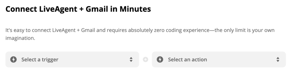 Sélection de déclencheurs et d'actions pour LiveAgent et Gmail