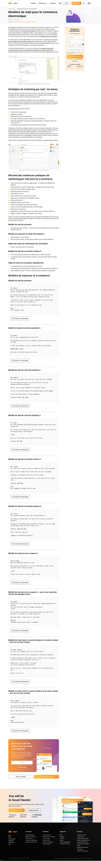 Des modèles de mails de commerce électronique attrayants pour toutes les occasions, y compris les préventes, les ventes incitatives, les ventes croisées, les coupons, les paniers abandonnés, etc.