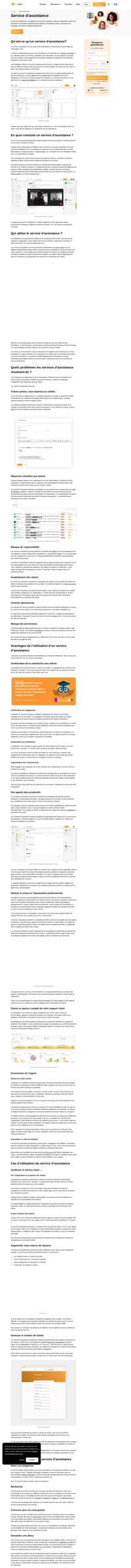 Les entreprises utilisent le service d'assistance pour fournir une aide à leurs clients par différents canaux, notamment les centres d'appel, les sites web, le chat en direct, les médias sociaux ou l'e-mail.